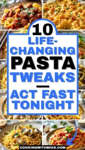 10 Life-changing Pasta Tweaks—Act Fast Tonight