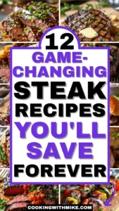 12 Game-changing Steak Recipes You’ll Save Forever