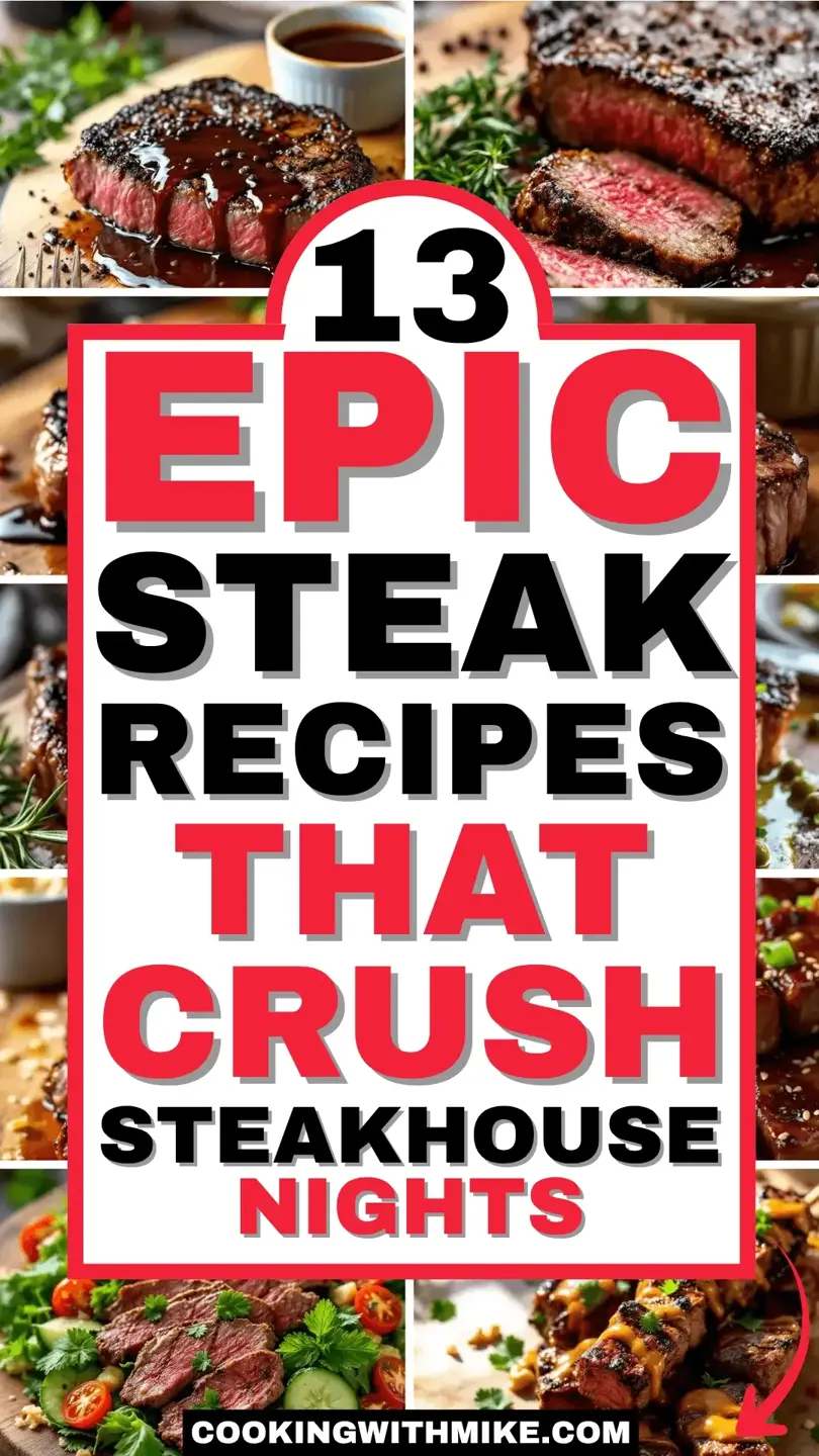 13 Epic Steak Recipes That Crush Steakhouse Nights 810x1440 1