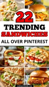22 TRENDING Sandwiches ALL OVER PINTEREST